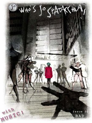 cover image of Who's Jo Spatacchia?, Issue 6 - With Music